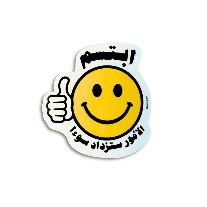 Smile, Things Will Get Worse Arabic vinyl sticker by Elbotik