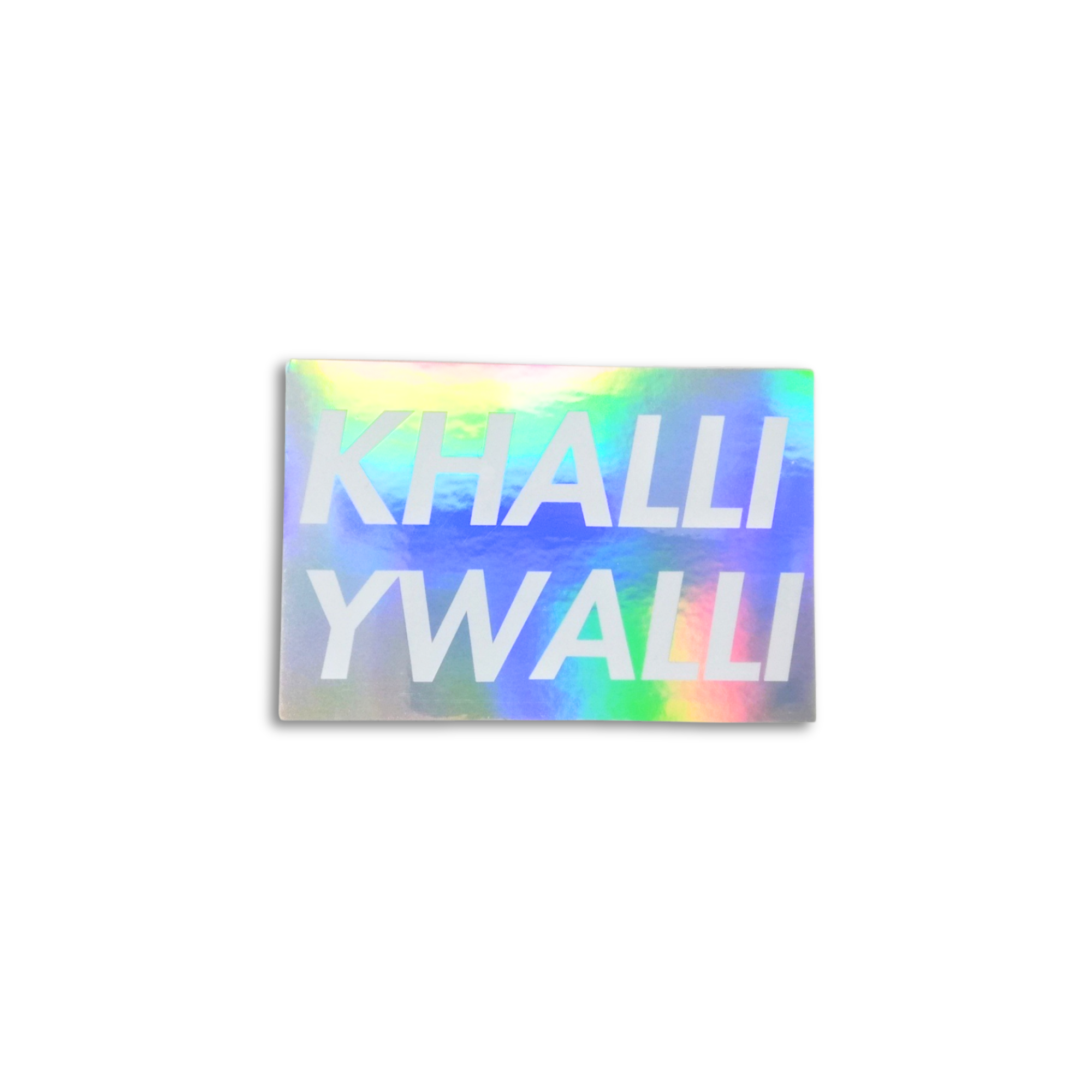 Khalli Ywalli Sticker - Holographic Edition